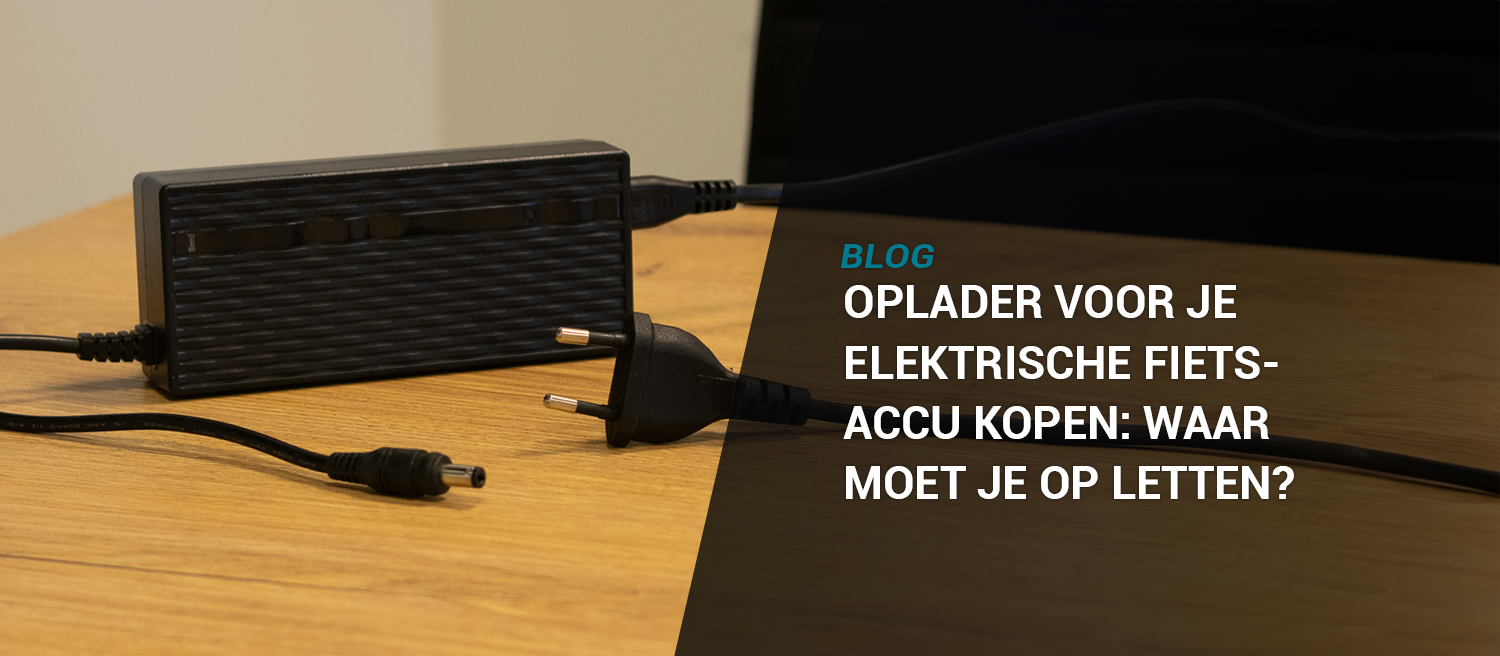 Oplader voor je elektrische fietsaccu kopen: waar moet je op letten?