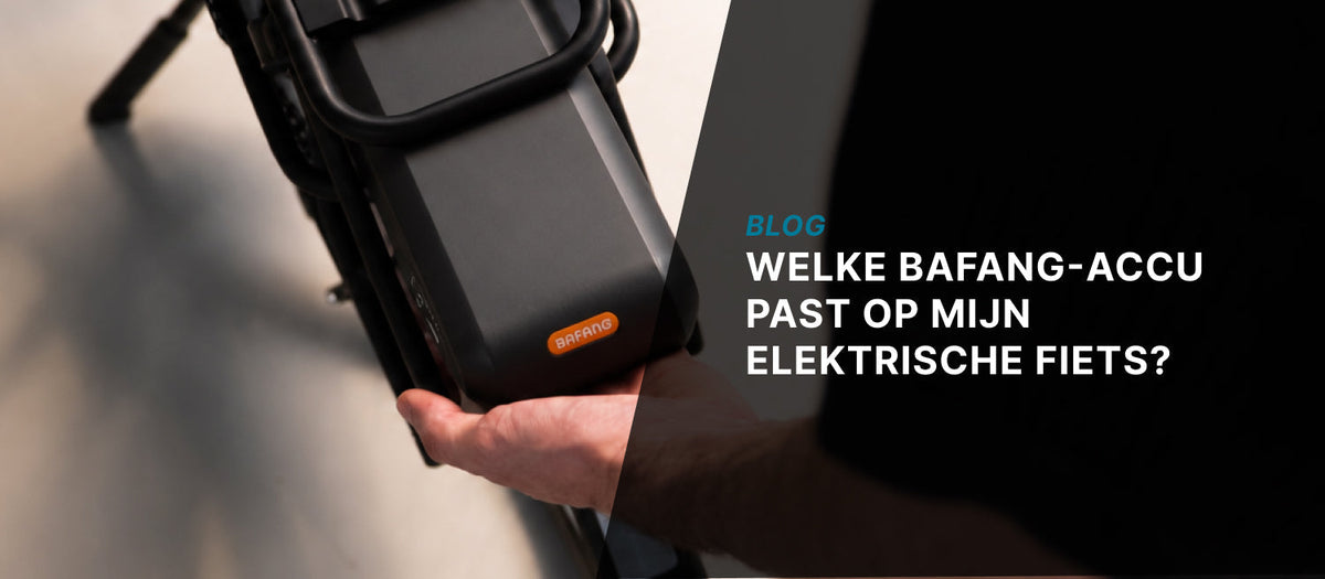 Bafang-accu kiezen: welke past op jouw elektrische fiets?
